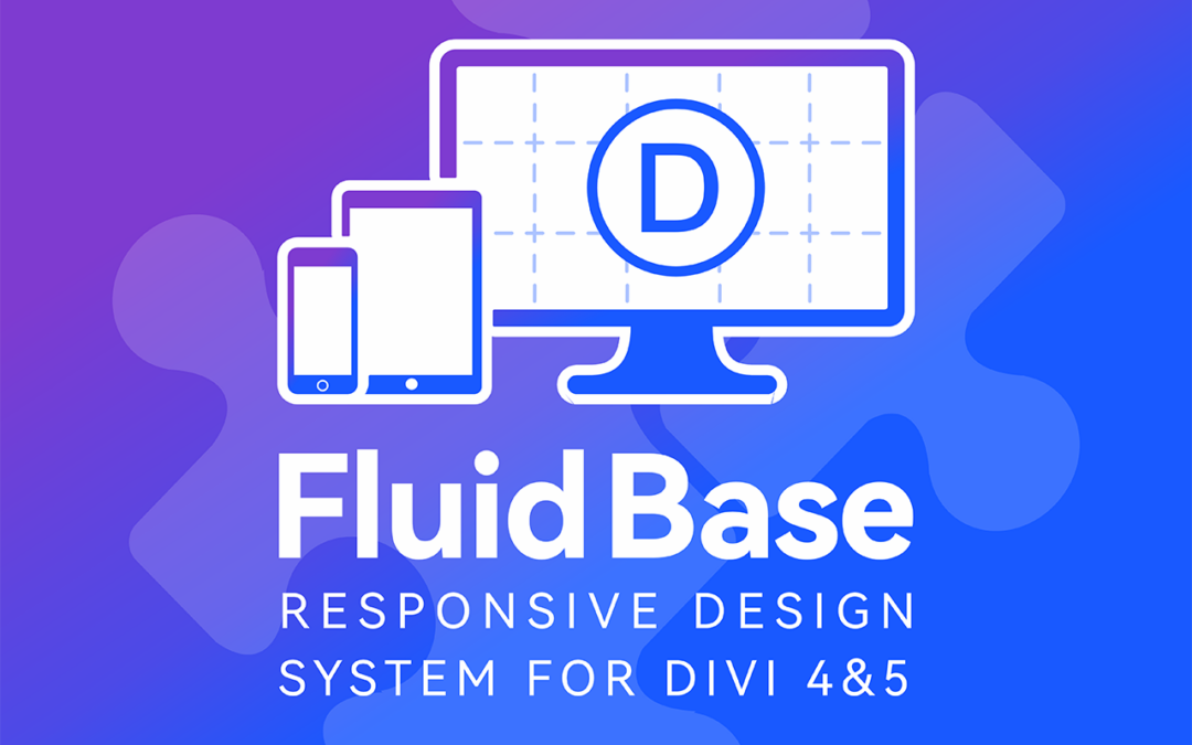 Why We Built Fluid Base for Divi